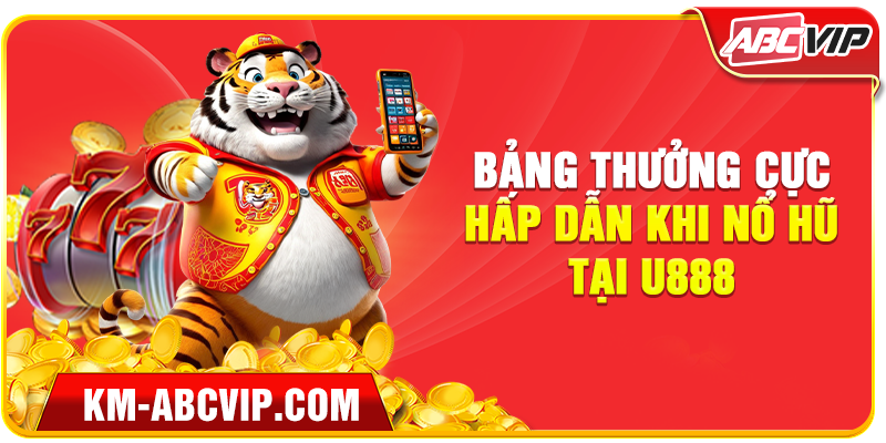 Đua TOP U888 - Cơ Hội Vàng Nhận Thưởng Khủng!