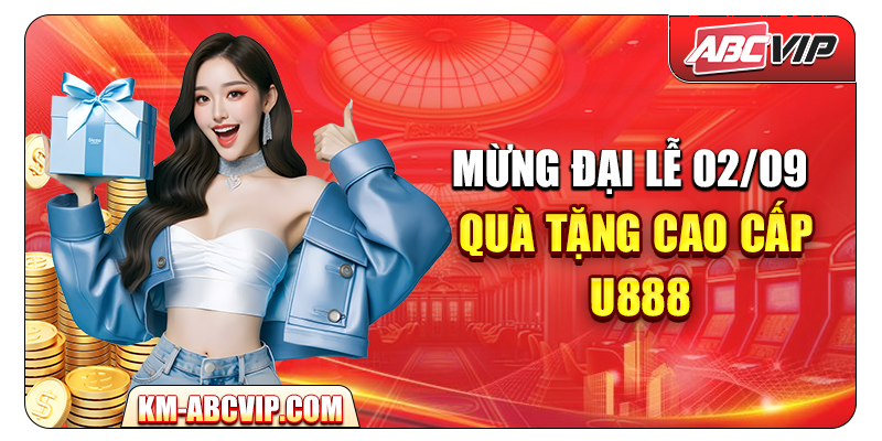 MUNG DAI LE 0209 QUA TANG CAO CAP U888