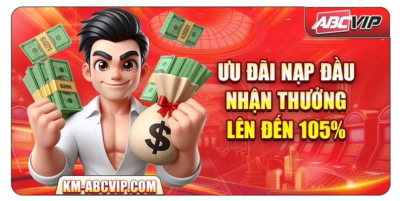 Ưu đãi nạp đầu – Nhận thưởng lên đến 105%
