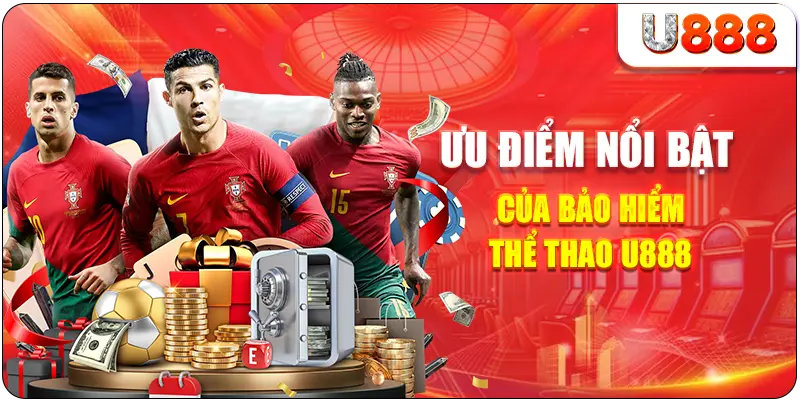 Ưu điểm nổi bật của bảo hiểm thể thao U888